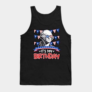 Its My Birthday Independence Day George Washington Party Tank Top